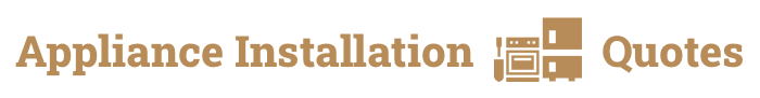 Appliance Installation Quotes
